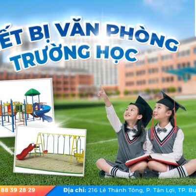 Cung cấp thiết bị văn phòng trường học BMT hiện đại giá rẻ