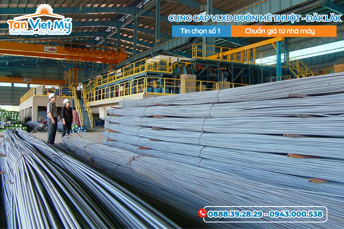 Công Ty Cung cấp VLXD Buôn Mê Thuột, DaLak – Tân Việt Mỹ Group