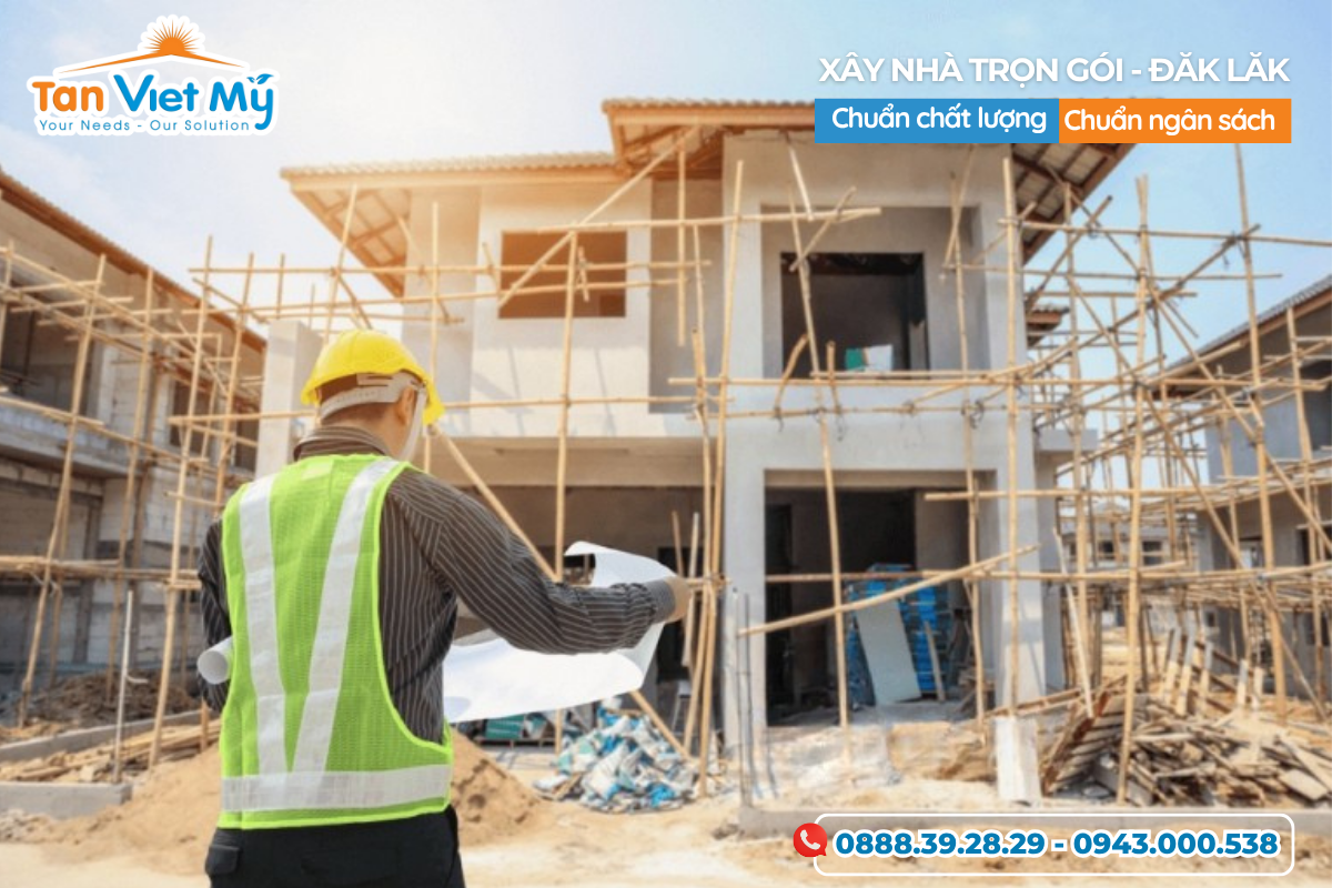 Công ty xây dựng nhà uy tín buôn ma thuot, daklak - Tân Việt Mỹ