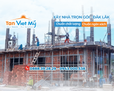 Công Ty Xây Nhà Trọn Gói Buôn Mê Thuột, Daklak – Tân Việt Mỹ Group