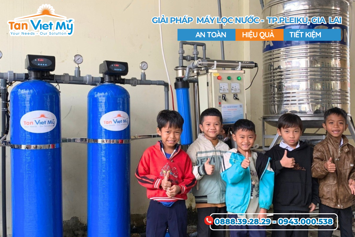 Chuyên Cung Cấp Máy Lọc Nước Uy Tín Pleiku Gia Lai – Tân Việt Mỹ Group