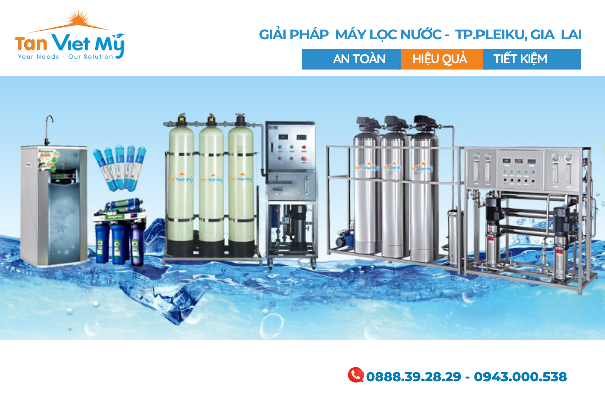 Cung Cấp Máy Lọc Nước Uy Tín Pleiku Gia Lai – Tân Việt Mỹ Tân Group