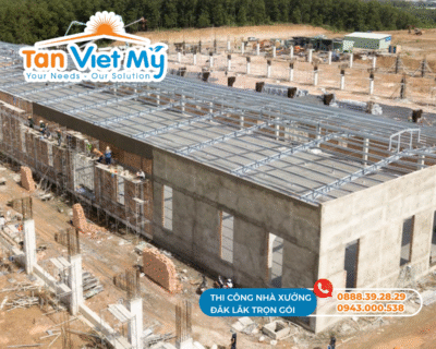 Đơn vị thi công nhà xưởng Daklak hàng đầu – Tân Việt Mỹ Group
