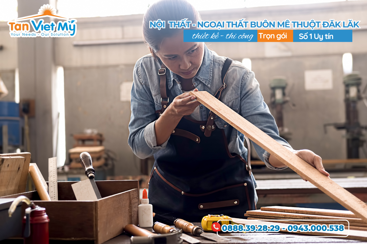 Thiết Kế Thi Công Nội Thất Ngoại Thất Buôn Mê Thuột Daklak – Tân Việt Mỹ Group