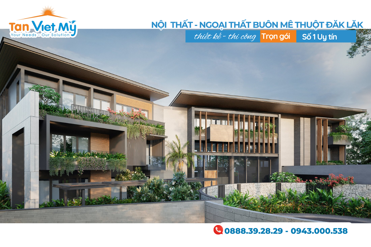 Thiết Kế Thi Công Nội Thất Ngoại Thất Buôn Mê Thuột Daklak – Tân Việt Mỹ Group